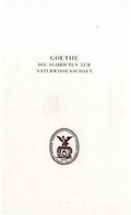 Cover: Goethe. Die Schriften zur Naturwissenschaft (Leopoldina) - J.B. Metzler