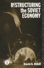 Cover: Restructuring the Soviet Economy - Routledge