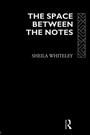 Cover: The Space Between the Notes - Routledge