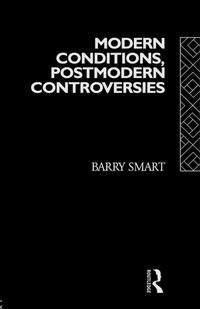 Enlarge image Cover: Modern Conditions, Postmodern Controversies - Routledge