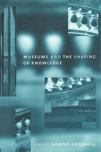 Abbildung von: Museums and the Shaping of Knowledge - Routledge