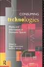 Cover: Consuming Technologies - Routledge