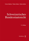 Cover: Schweizerisches Bundesstaatsrecht - Schulthess Juristische Medien