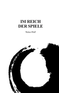 Enlarge image Cover: Im Reich der Spiele - BoD - Books on Demand