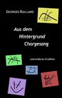 Cover: Aus dem Hintergrund Chorgesang - BoD - Books on Demand