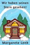 Cover: Wir haben seinen Stern gesehen! - BookRix
