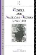 Cover: Gender and American History Since 1890 - Routledge