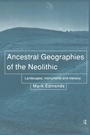 Cover: Ancestral Geographies of the Neolithic - Routledge