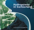 Cover: Hydropower in Switzerland - St&auml;ubli