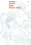 Cover: Grass East Never mind - SJW Schweiz. Jugendschriftenwerk
