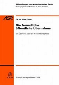 Abbildung von: Die freundliche öffentliche Übernahme - Stämpfli Verlag