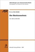 Cover: Der Besitzesschutz (Art. 926-929 ZGB) - St&auml;mpfli Verlag AG