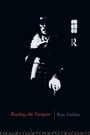 Cover: Reading the Vampire - Routledge