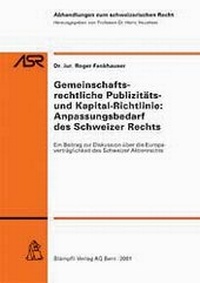 Abbildung von: Gemeinschaftsrechtliche Publizitäts- und Kapitalrichtlinie: Anpassungsbedarf des Schweizer Rechts - Stämpfli Verlag