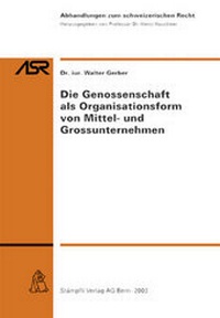 Abbildung von: Die Genossenschaft als Organisationsform von Mittel- und Grossunternehmen - Stämpfli Verlag