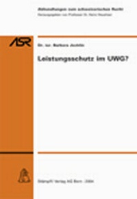 Abbildung von: Leistungsschutz im UWG? - Stämpfli Verlag