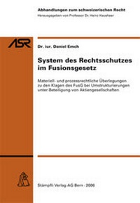Abbildung von: System des Rechtsschutzes im Fusionsgesetz - Stämpfli Verlag