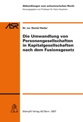 Cover: Die Umwandlung von Personengesellschaften in Kapitalgesellschaften nach dem Fusionsgesetz - St&auml;mpfli Verlag AG