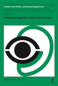 Abbildung von: Leistungsstörungen bei Urheberrechtsverträgen - Stämpfli Verlag