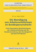 Cover: Die Beendigung von Arbeitsverh&auml;ltnissen im Bundespersonalrecht - St&auml;mpfli Verlag AG