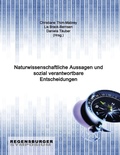 Cover: Naturwissenschaftliche Aussagen und sozial verantwortbare Entscheidungen - BoD - Books on Demand