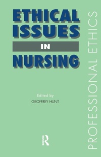 Enlarge image Cover: Ethical Issues in Nursing - Routledge