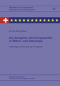 Cover: Die Rezeption des Europarechts in Mittel- und Osteuropa - St&auml;mpfli Verlag AG