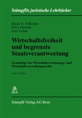 Cover: Wirtschaftsfreiheit und begrenzte Staatsverantwortung - St&auml;mpfli Verlag AG