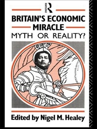 Enlarge image Cover: Britain's Economic Miracle - Routledge