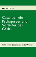 Cover: Cusanus - ein Pythagoreer und Vorl&auml;ufer des Galilei - BoD - Books on Demand