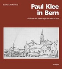 Abbildung von: Paul Klee in Bern - Stämpfli Verlag