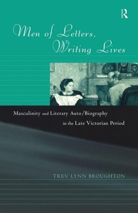 Enlarge image Cover: Men of Letters, Writing Lives - Routledge