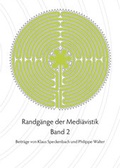 Cover: Randg&auml;nge der Medi&auml;vistik - St&auml;mpfli Verlag AG