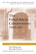 Cover: The Freud-Klein Controversies 1941-45 - Routledge