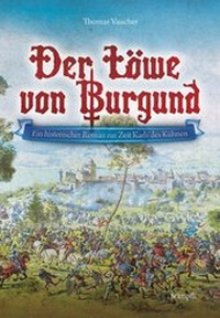 Abbildung von: Der Löwe von Burgund - Stämpfli Verlag