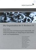 Cover: Die Organisation des E-Business IX - St&auml;mpfli Verlag AG