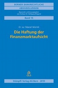 Abbildung von: Die Haftung der Finanzmarktaufsicht - Stämpfli Verlag