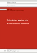 Cover: &Ouml;ffentliches Medienrecht - St&auml;mpfli Verlag AG