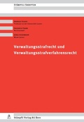Cover: Verwaltungsstrafrecht und Verwaltungsstrafverfahrensrecht - St&auml;mpfli Verlag AG