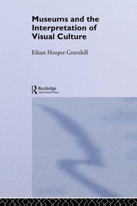Abbildung von: Museums and the Interpretation of Visual Culture - Routledge