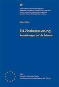 Cover: EU Zinsbesteuerung - Auswirkungen auf die Schweiz - St&auml;mpfli Verlag AG