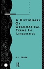 Cover: A Dictionary of Grammatical Terms in Linguistics - Routledge