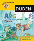 Cover: Lesedetektive - Abc-Vorlesegeschichten - Piraten - Fischer Sauerl&auml;nder Duden