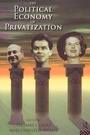 Cover: The Political Economy of Privatization - Routledge