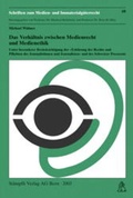Cover: Das Verh&auml;ltnis zwischen Medienrecht und Medienethik - St&auml;mpfli Verlag AG