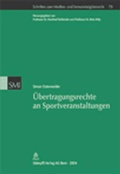 Cover: &Uuml;bertragungsrechte an Sportveranstaltungen - St&auml;mpfli Verlag AG