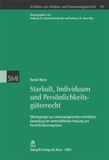 Cover: Starkult, Individuum und Pers&ouml;nlichkeitsg&uuml;terrecht - St&auml;mpfli Verlag AG