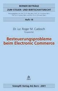 Cover: Besteuerungsprobleme beim Electronic Commerce - St&auml;mpfli Verlag AG