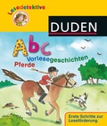 Cover: Lesedetektive - Abc-Vorlesegeschichten - Pferde - Fischer Sauerl&auml;nder Duden