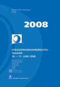 Cover: Strassenverkehrsrechtstagung 10. - 11. Juni 2008 - St&auml;mpfli Verlag AG